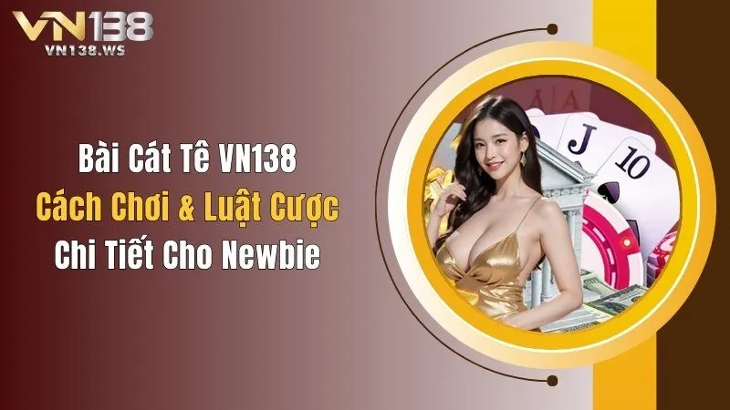Cát tê VN138
